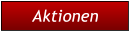 Aktionen Aktionen